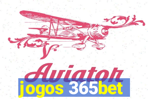 jogos 365bet